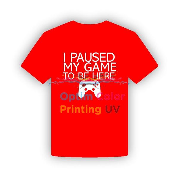 Tricou I Paused My Game To Be Here R z